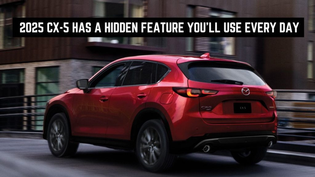 2025 Mazda CX-5 Hidden Features